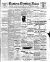 Eastern Evening News Wednesday 12 July 1899 Page 1