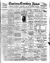 Eastern Evening News Tuesday 29 August 1899 Page 1