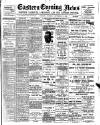 Eastern Evening News Thursday 21 September 1899 Page 1