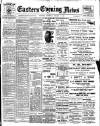 Eastern Evening News Saturday 07 October 1899 Page 1