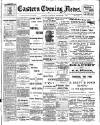 Eastern Evening News Saturday 02 December 1899 Page 1