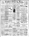 Eastern Evening News Thursday 07 December 1899 Page 1