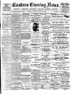 Eastern Evening News Thursday 11 January 1900 Page 1