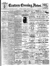 Eastern Evening News Saturday 20 January 1900 Page 1