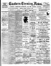 Eastern Evening News Tuesday 23 January 1900 Page 1