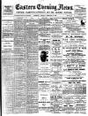 Eastern Evening News Tuesday 06 February 1900 Page 1