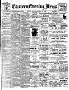 Eastern Evening News Saturday 10 February 1900 Page 1