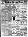 Eastern Evening News Thursday 01 March 1900 Page 1