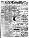Eastern Evening News Friday 02 March 1900 Page 1