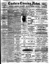 Eastern Evening News Monday 05 March 1900 Page 1