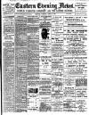 Eastern Evening News Tuesday 24 April 1900 Page 1
