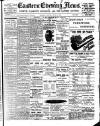 Eastern Evening News Monday 23 July 1900 Page 1