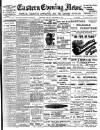 Eastern Evening News Friday 12 October 1900 Page 1