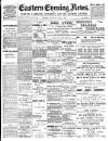 Eastern Evening News Saturday 08 June 1901 Page 1