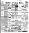 Eastern Evening News Thursday 02 October 1902 Page 1