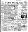 Eastern Evening News Thursday 08 January 1903 Page 1