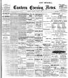 Eastern Evening News Saturday 14 March 1903 Page 1