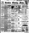 Eastern Evening News Monday 11 January 1904 Page 1
