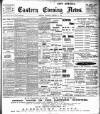 Eastern Evening News Thursday 12 January 1905 Page 1