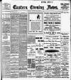 Eastern Evening News Thursday 09 November 1905 Page 1
