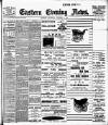 Eastern Evening News Wednesday 15 November 1905 Page 1