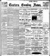 Eastern Evening News Friday 24 November 1905 Page 1