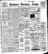Eastern Evening News Wednesday 10 January 1906 Page 1