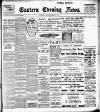Eastern Evening News Friday 02 March 1906 Page 1