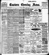 Eastern Evening News Tuesday 03 April 1906 Page 1