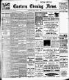 Eastern Evening News Friday 06 April 1906 Page 1