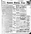 Eastern Evening News Monday 02 July 1906 Page 1