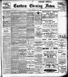 Eastern Evening News Thursday 05 July 1906 Page 1