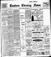 Eastern Evening News Wednesday 12 December 1906 Page 1