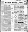 Eastern Evening News Thursday 03 January 1907 Page 1