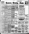 Eastern Evening News Wednesday 09 October 1907 Page 1