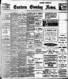 Eastern Evening News Thursday 10 October 1907 Page 1