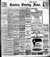 Eastern Evening News Monday 02 December 1907 Page 1
