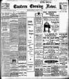 Eastern Evening News Monday 13 January 1908 Page 1