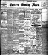 Eastern Evening News Wednesday 08 July 1908 Page 1