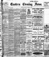 Eastern Evening News Monday 12 October 1908 Page 1