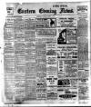 Eastern Evening News Thursday 31 March 1910 Page 1