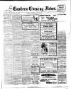 Eastern Evening News Saturday 04 June 1910 Page 1