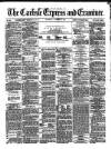 Carlisle Express and Examiner Saturday 03 October 1874 Page 1