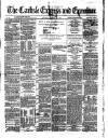 Carlisle Express and Examiner Saturday 23 January 1875 Page 1
