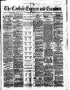 Carlisle Express and Examiner Saturday 06 February 1875 Page 1