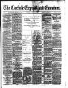Carlisle Express and Examiner Saturday 03 April 1875 Page 1