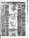 Carlisle Express and Examiner Saturday 12 June 1875 Page 1