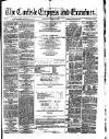 Carlisle Express and Examiner Saturday 19 June 1875 Page 1