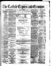 Carlisle Express and Examiner Saturday 07 August 1875 Page 1