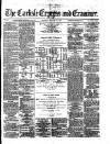 Carlisle Express and Examiner Saturday 16 October 1875 Page 1